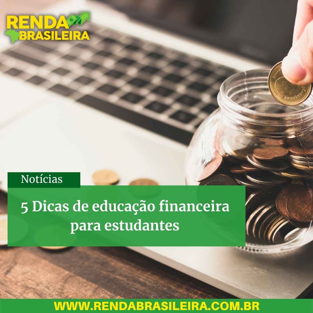 5 Dicas de educação financeira para estudantes
