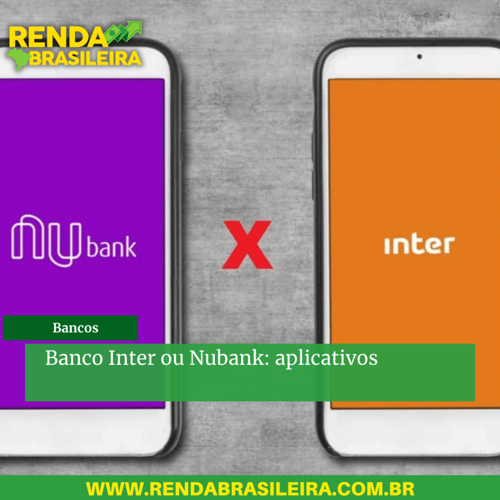 SE SEU NOME NAO FOR CRISTIAN NAO USE 27 1 Nubank ou Inter - Qual o melhor banco Nubank ou cartão Inter e suas vantagens?