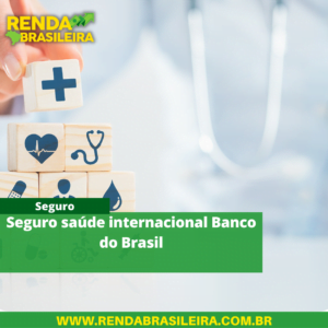 seguro saúde internacional banco do brasil