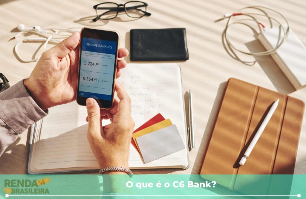 O que é o C6 Bank?