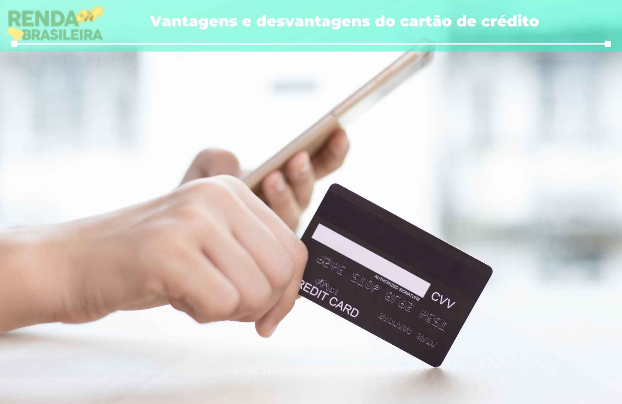 Vantagens e desvantagens do cartão de crédito