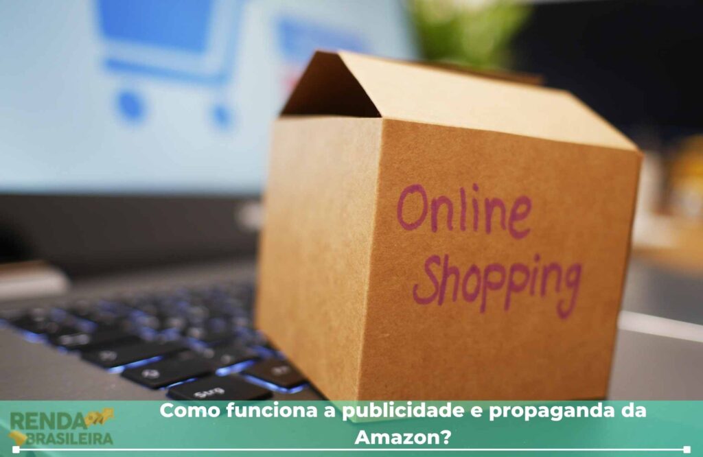 Como funciona a publicidade e propaganda da Amazon?