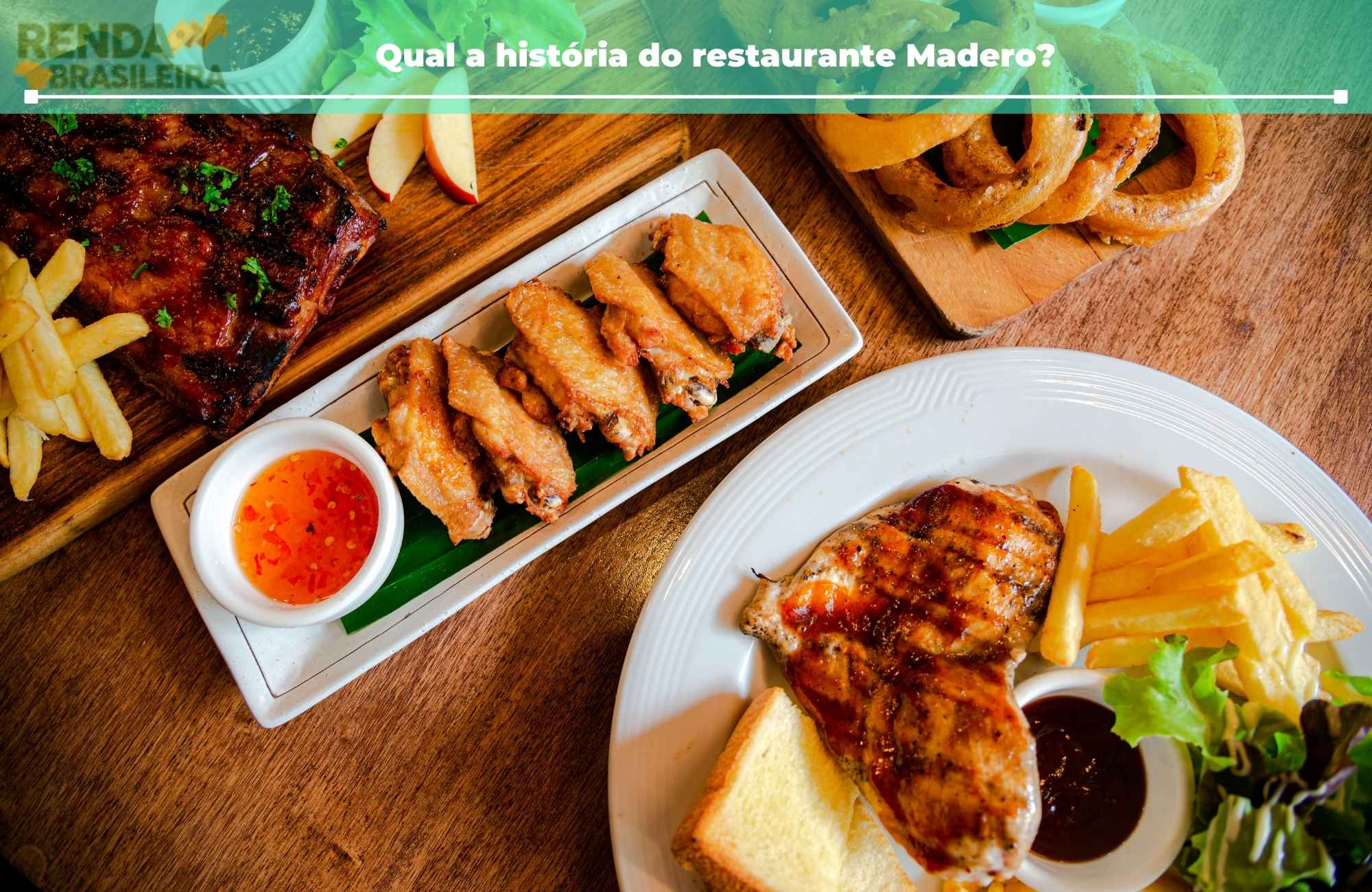 Qual a história do restaurante Madero?