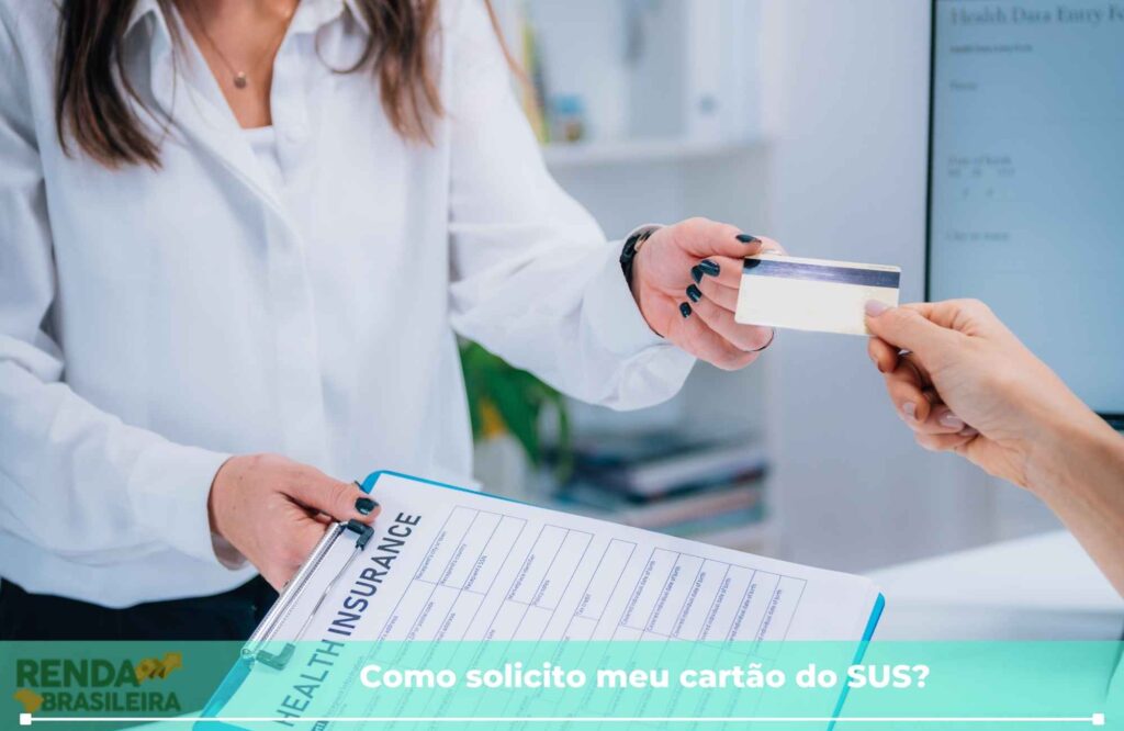Como solicito meu cartão do SUS?