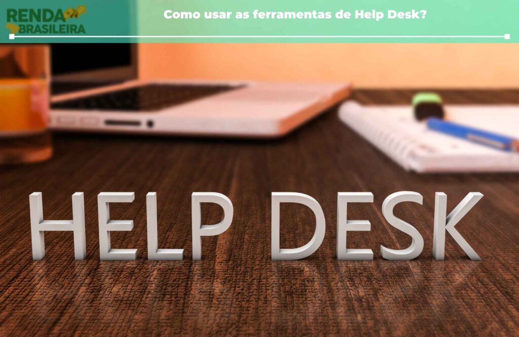 como usar as ferramentas de help desk