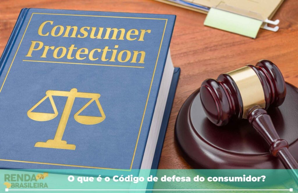 O que é o Código de defesa do consumidor?