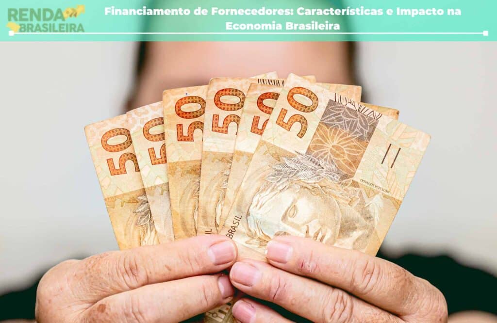 financiamento de fornecedores características e impacto na economia brasileira
